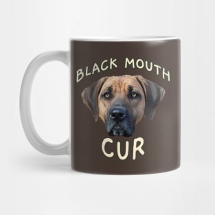 BLACK MOUTH CUR Mug